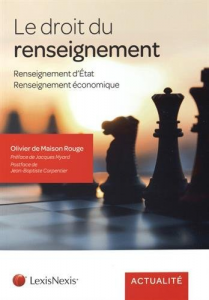 Livre : Le droit du renseignement : Renseignement d’État, renseignement économique