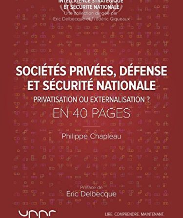 Sociétés privées, défense et sécurité nationale en 40 pages