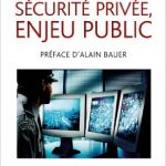 Sécurité privée, enjeu public