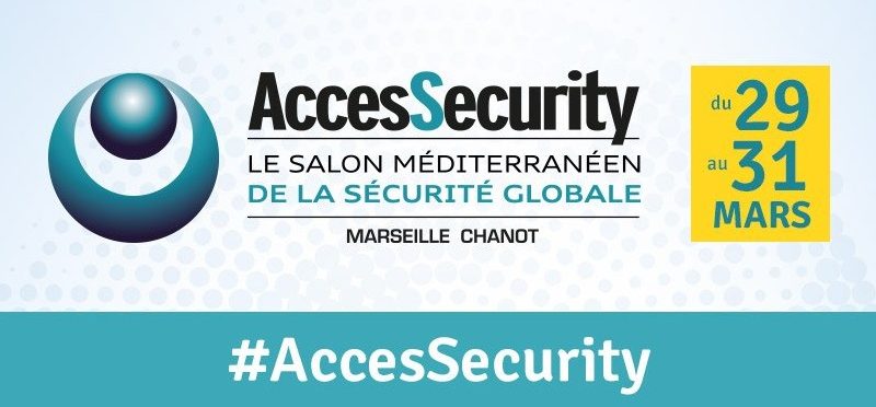 AccesSecurity 2017, un salon dédié à la sécurité globale