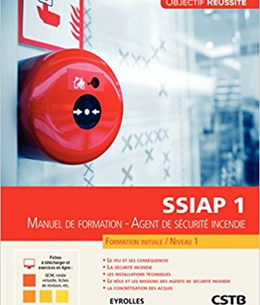 Manuel de formation, agent de sécurité incendie SSIAP 1