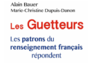 Les Guetteurs, les patrons du renseignement français répondent …