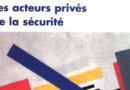 Les acteurs privés de la sécurité