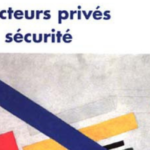 Les acteurs privés de la sécurité