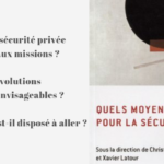 Quels moyens pour la sécurité privée ?